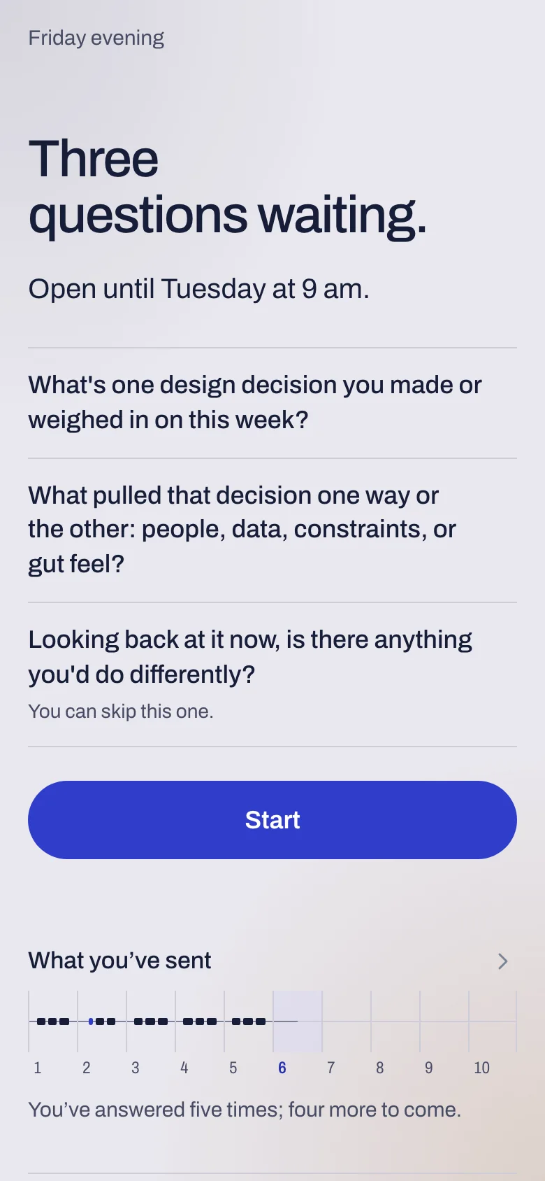 A participant’s home: this week’s questions written out, Start, and what they’ve sent.